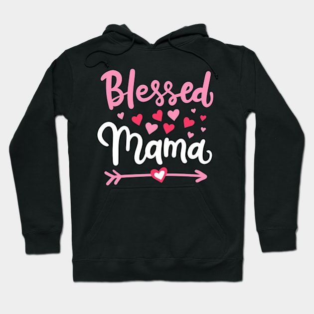Blessed Mama Mother Mother’s Day Hoodie by KAWAIITEE